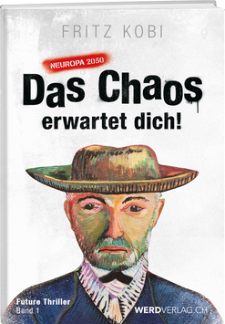 Fritz Kobi: Das Chaos erwartet dich! - Band 1