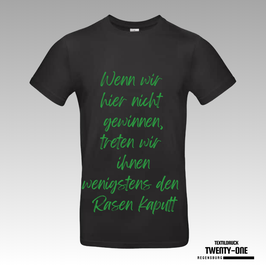 B&C wenn wir nicht gewinnen T-Shirt