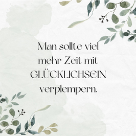 Duftsachet "Man sollte viel mehr Zeit mit Glücklichsein verplempern"