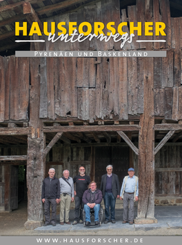 HAUSFORSCHER UNTERWEGS in den Pyrenäen und dem Baskenland 2016
