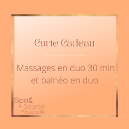 Massages en duo  30 min et Balnéo en Duo