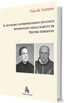 Il pensiero antropologico ed etico rosminiano negli scritti di Pietro Addante