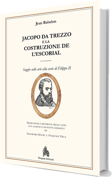 Jacopo da Trezzo e la costruzione de L'Escorial