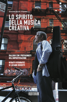 Garrison Fewell - Lo spirito della musica creativa