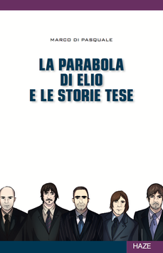 Marco Di Pasquale - La parabola di Elio e le Storie Tese