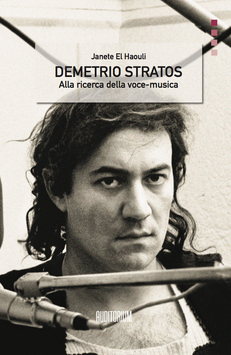 J. El Haouli - Demetrio Stratos. Alla ricerca della voce-musica