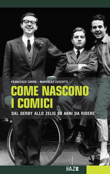 F. Carrà / M. Zuccotti - Come nascono i comici