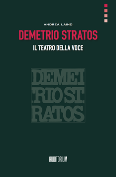 Andrea Laino - Demetrio Stratos. Il teatro della voce