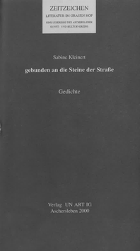 Sabine Kleinert - gebunden an die Steine der Straße SIGNIERT