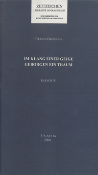 Ulrich Grasnick - Im Klang einer Geige geborgen ein Traum SIGNIERT