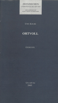 Uwe Kolbe - Ortvoll SIGNIERT