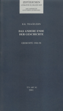 B.K. Tragelehn - Das andere Ende der Geschichte