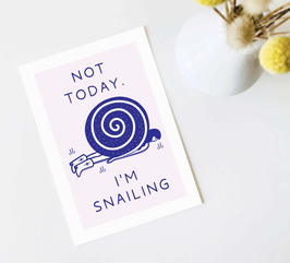 Druck Today I'm Snailing