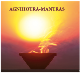 CD: Agnihotra Mantras