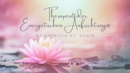 Therapeut der Energetischen Aufrichtung® by Patricia St. Clair
