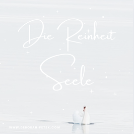 Die Reinheit der Seele