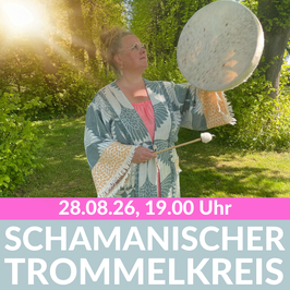 Schamanischer Trommelkreis, 28.08.2026, 19.00 Uhr