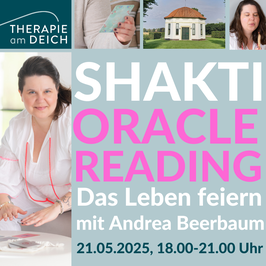 Shakti Oracle Reading - Das Leben feiern mit Andrea Beerbaum 21.05.2025, 18-21 Uhr