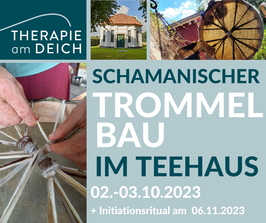 Schamanischer Trommelbau, 02.-03.10.2023 (Preis inkl. Material)
