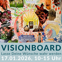 Workshop im Teehaus "Vision Board", 17.01.2026, 10.00-15.00
