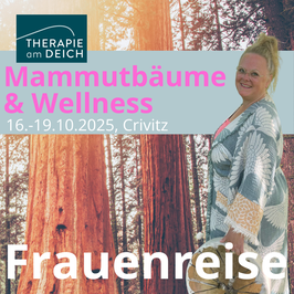 Mammutbäume & Wellness - Frauenreise 16.-19.10.2025 Crivitz bei Schwerin