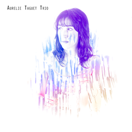 Aurélie Taguet Trio (EP)