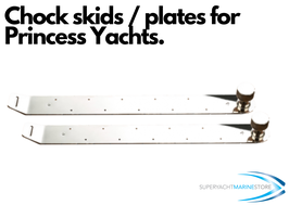 Princess Motor Yacht Chock Plates / skids