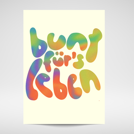 Bunt fürs Leben