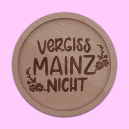 Untersetzer "Vergiss Mainz nicht"