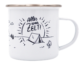 Emailletasse "Alles was Zelt!"