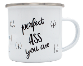 Emailletasse "Perfect ass you are"