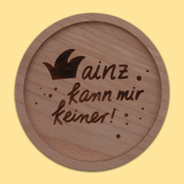 Untersetzer 'Mainz kann mir keiner'