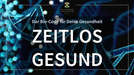 h2) Workshop ZEITLOS GESUND | Professionelle Strategien im Bereich der Epigenetik | In Lahr