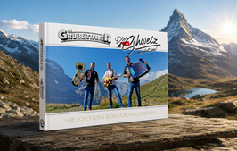 DIE GRUBERTALER – DIE SCHWEIZ, DIE HAT WAS - BILDBAND