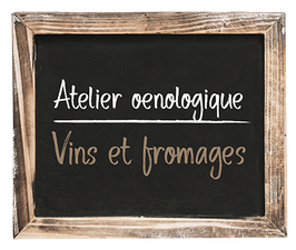 Atelier œnologique "Vins et Fromages" du Samedi 20 Janvier 2024, 12h-14h
