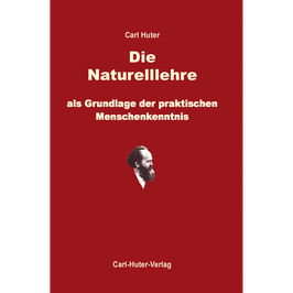 Carl Huter: Die Naturell-Lehre