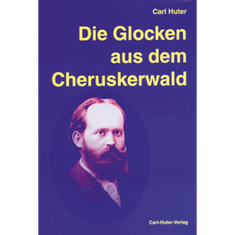 Carl Huter: Die Glocken aus dem Cheruskerwald