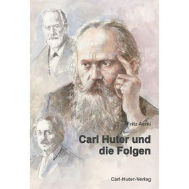 Fritz Aerni: Carl Huter und die Folgen