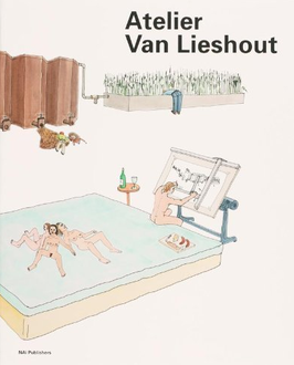 Atelier van Lieshout - AVL FOR DUMMIES (Buch / art book 2013).