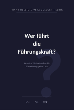 Taschenbuch "Wer führt die Führungskraft?"