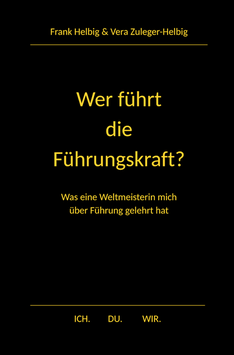 Buch "Wer führt die Führungskraft?"