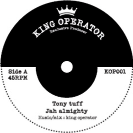 TONY TUFF - Jah Almighty (King Operator 7")