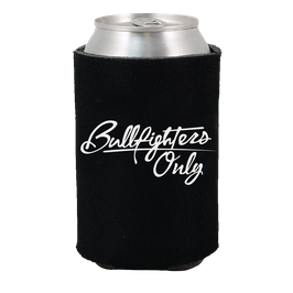 Bullfighters Only Koozie