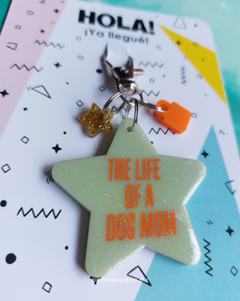 ★ Llavero The Life Of A Dog Mom ★