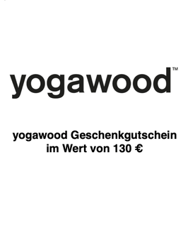 Yogawood-Geschenkgutschein Wert 130 €