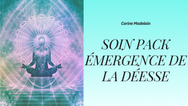 Soins Emergence de la Déesse