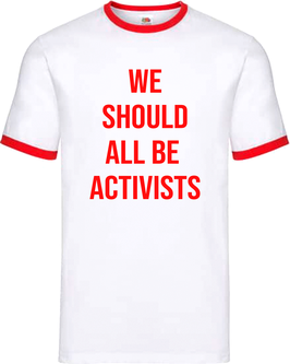 WE SHOULD ALL BE ACTIVISTS
