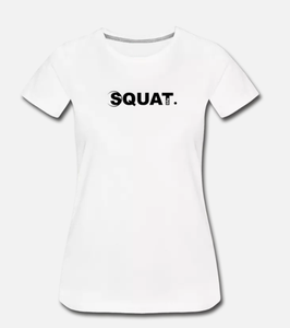 Squat. T-Shirt Women white