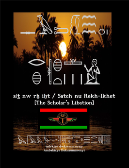 sꜢt nw rḫ iḫt / Satch nu Rekh-Ikhet [The Scholar’s Libation]
