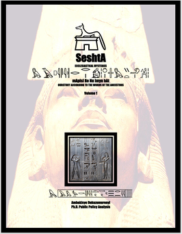 SeshtA [Ecclesiastical Mysteries] - mApisi Re Nu Imyu hAt [Ourstory According to the Words of the Ancestors]